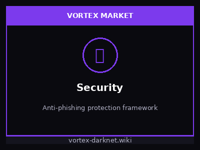 Vortex Market phishing protection guide for detecting fraudulent mirrors